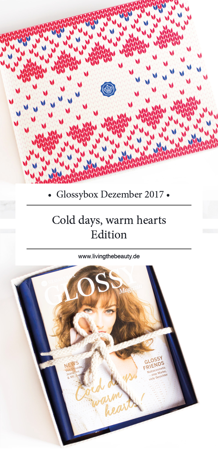 Glossybox Dezember 2017 - Cold days warm hearts Edition