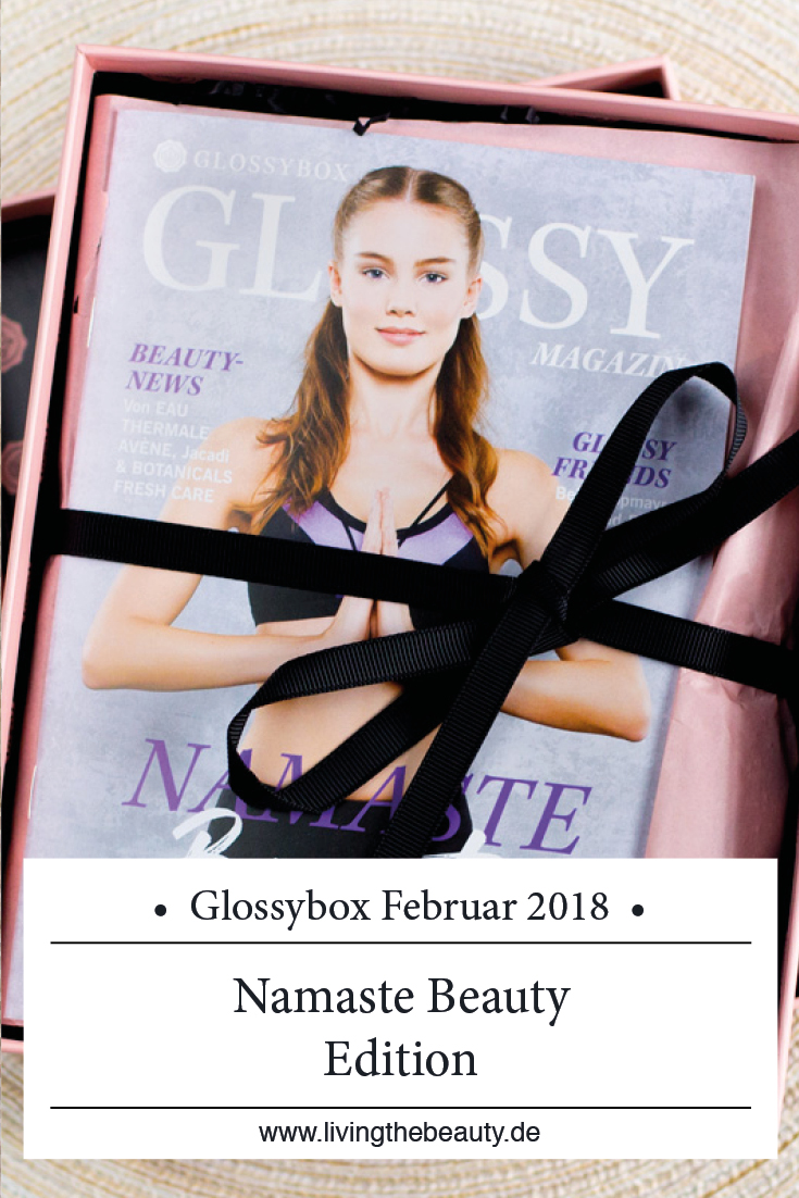 Glossybox Januar 2018 - Namaste Beauty Edition