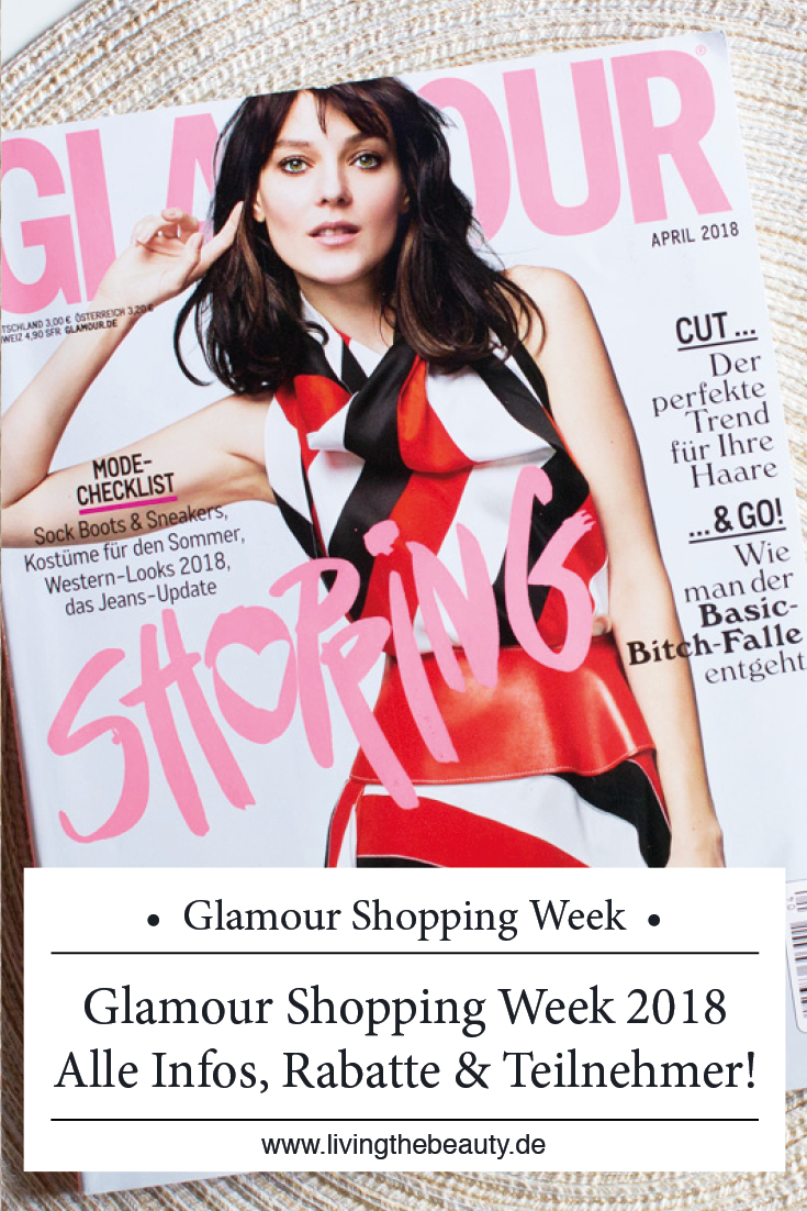 Glamour Shopping Week April 2018 - Alle Infos, Rabatte & Teilnehmer