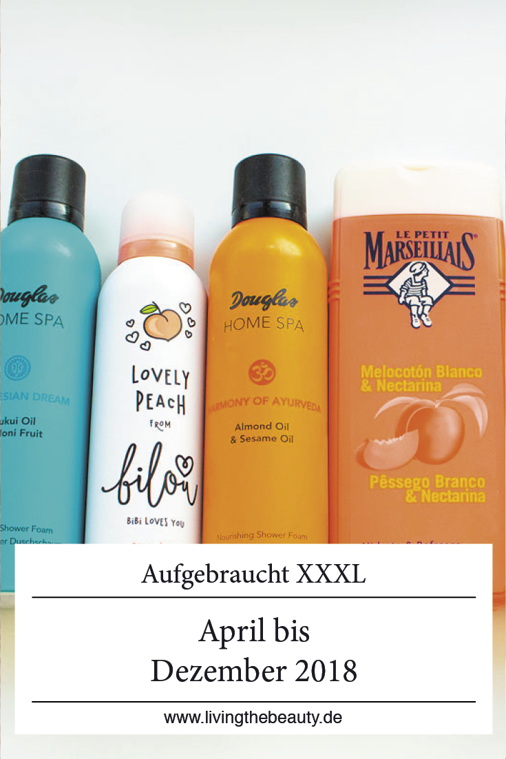 Aufgebraucht XXXL - April bis Dezember 2018 - Teil 1