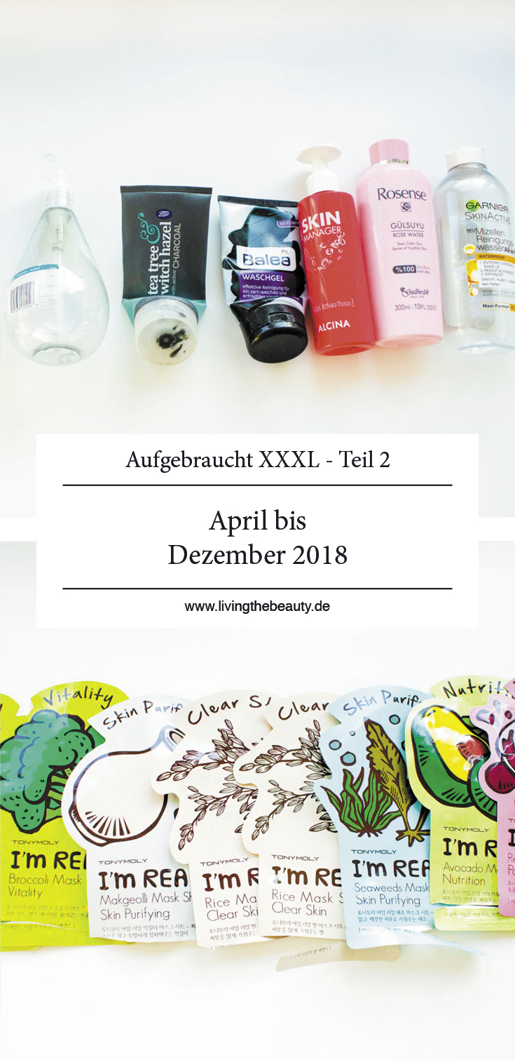 Aufgebraucht XXXL - April bis Dezember 2018 - Teil 2