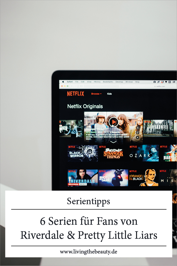 6 Serien für Fans von Riverdale & Pretty Little Liars