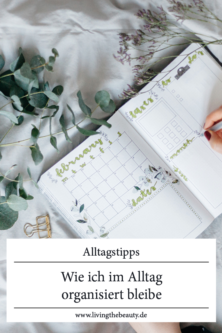 Wie ich im Alltag organisiert bleibe