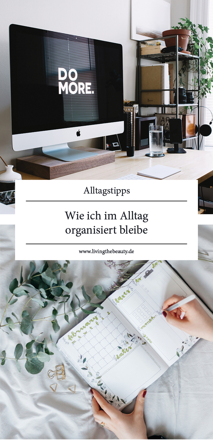 Wie ich im Alltag organisiert bleibe